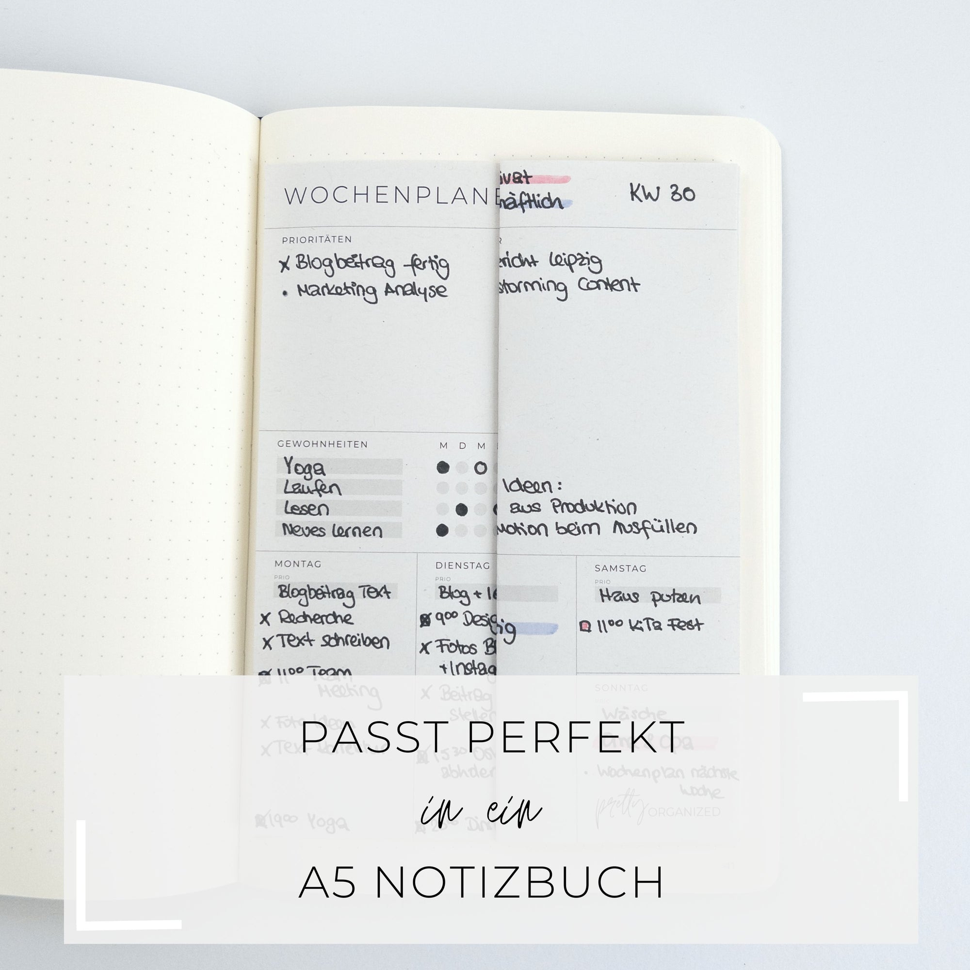 Der prettyORGANIZED Wochenplaner passt gefaltet in ein A5 Notizbuch oder ungefaltet in ein A4 Notizbuch - ohne Ränder die herausschauen